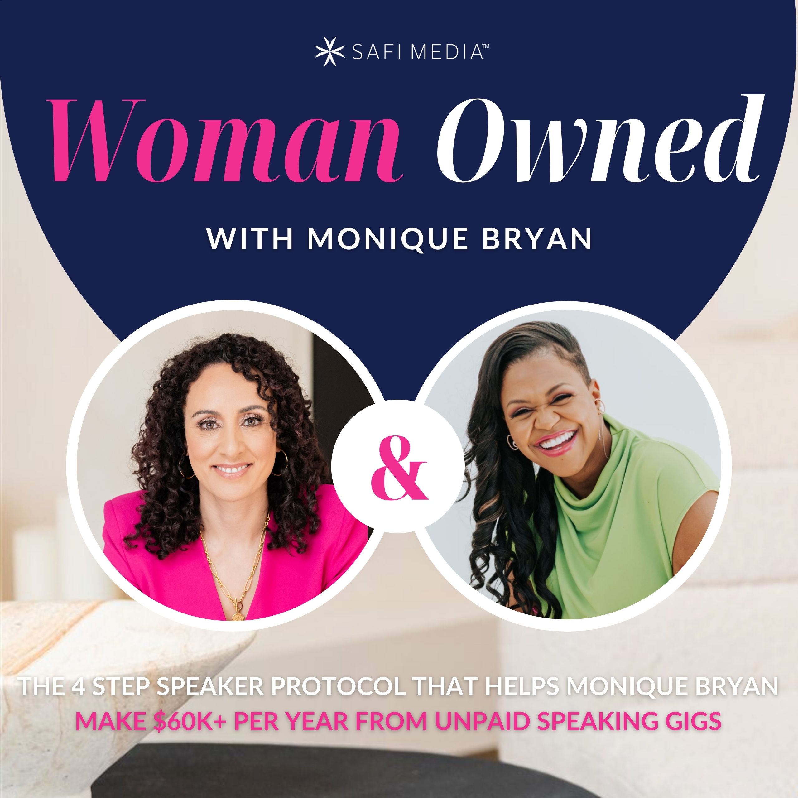 Woman Owned with Eleanor Beaton | The 4 Step Speaker Protocol That Helps Monique Bryan Make $60K+ Per Year From UNPAID Speaking Gigs