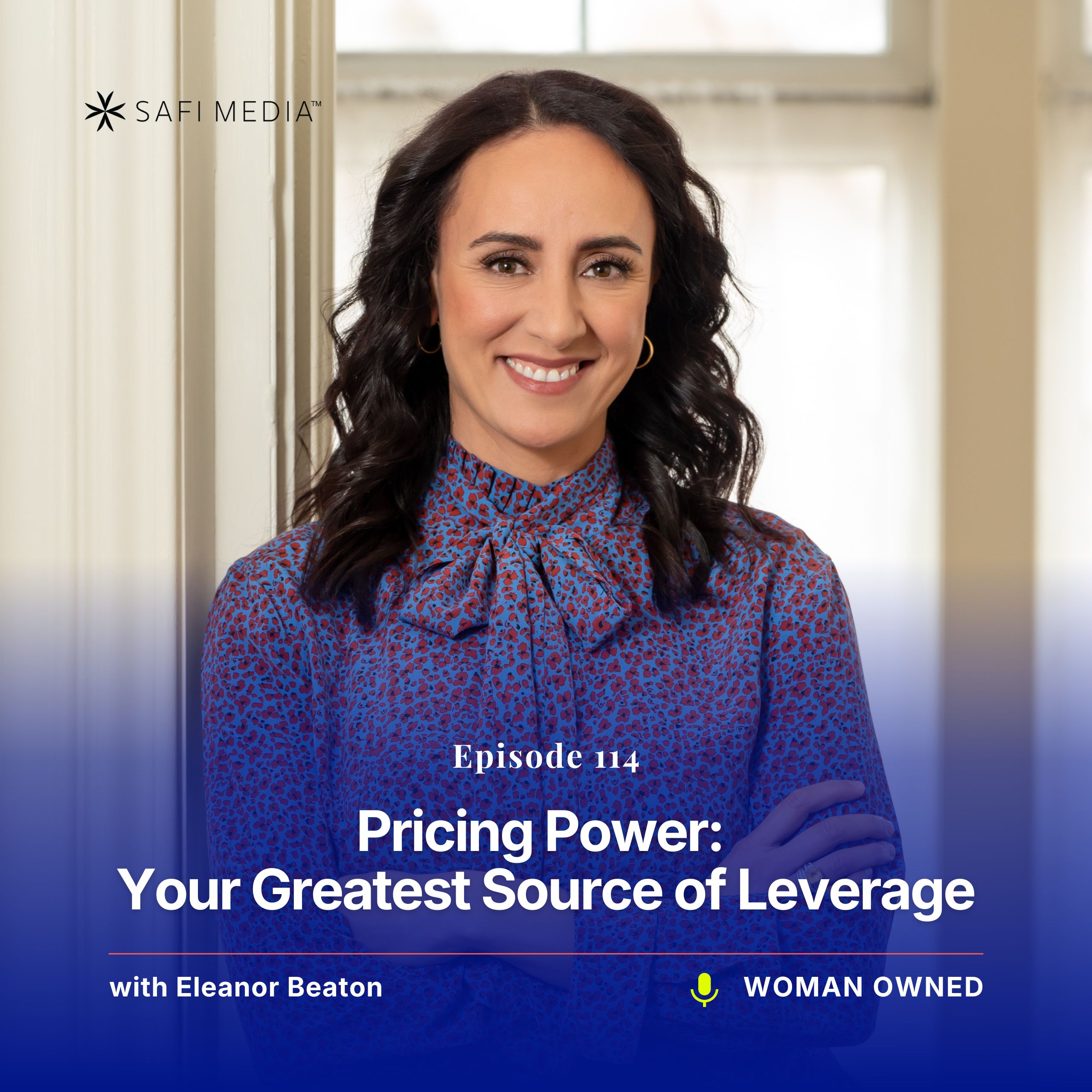 Woman Owned with Eleanor Beaton | Pricing Power: Your Greatest Source of Leverage