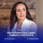 How to Protect Your Capital: Capital Is a Verb (Part 5)