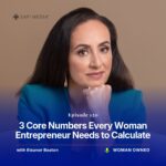 3 Core Numbers Every Woman Entrepreneur Needs to Calculate