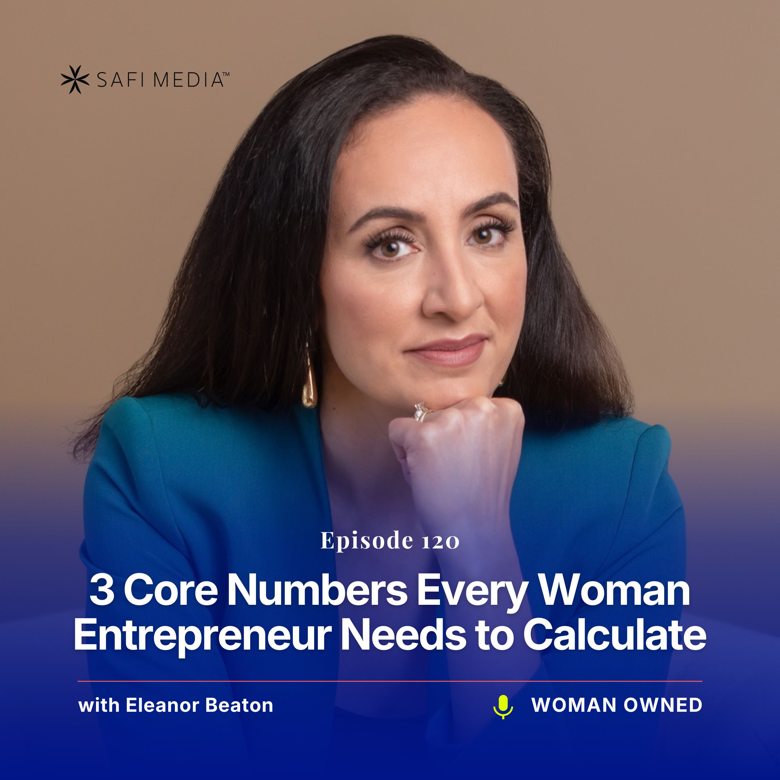 Woman Owned with Eleanor Beaton | 3 Core Numbers Every Woman Entrepreneur Needs to Calculate